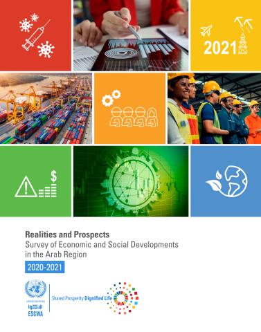 Survey of Economic and Social Developments in the Arab Region 2020-2021