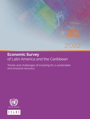 Economic Survey of Latin America and the Caribbean 2022