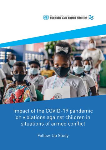 Impact of the COVID-19 Pandemic on Violations Against Children in Situations of Armed Conflict: Follow-up Study