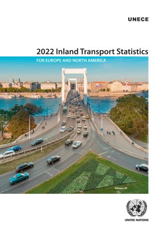 2022 Inland Transport Statistics for Europe and North America