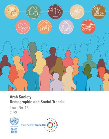 Arab Society: Demographic and Social Trends - Issue No. 16