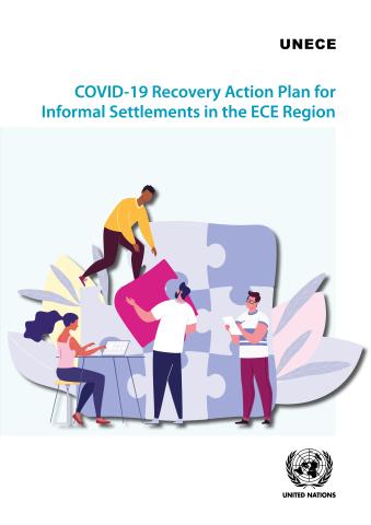 COVID-19 Recovery Action Plan for Informal Settlements in the ECE Region