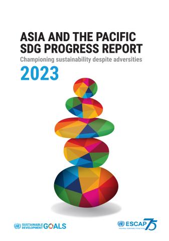 Asia and the Pacific SDG Progress Report 2023