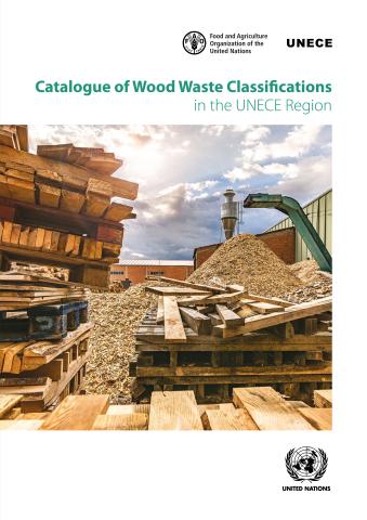 Catalogue of Wood Waste Classifications in the UNECE Region