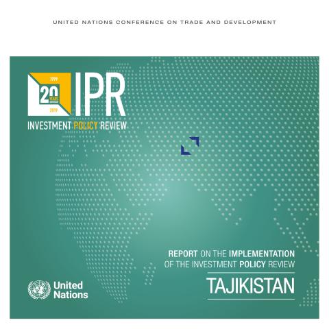 Report on the Implementation of the Investment Policy Review - Tajikistan