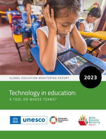 Global Education Monitoring Report 2023