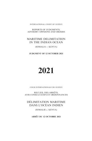 Reports of Judgments, Advisory Opinions and Orders: Maritime Delimitation in the Indian Ocean (Somalia v. Kenya)