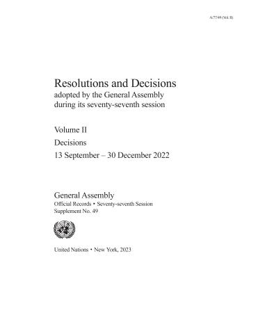 Resolutions and Decisions Adopted by the General Assembly During its Seventy-seventh Session: Volume I