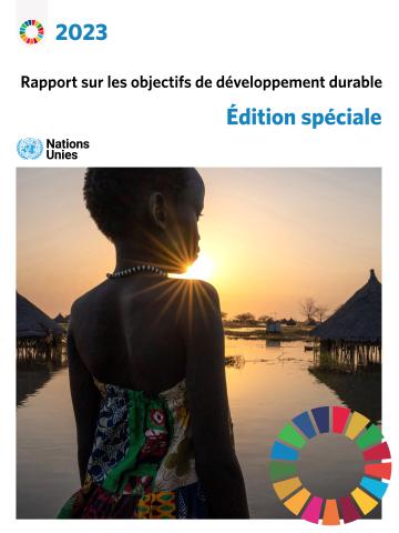 Rapport sur les objectifs de développement durable 2023: Édition spéciale