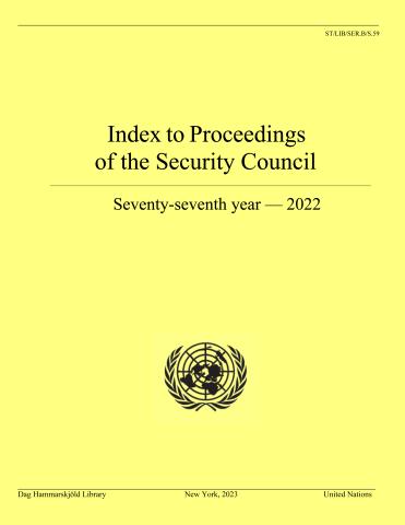 Index to Proceedings of the Security Council: Seventy-seventh Year, 2022