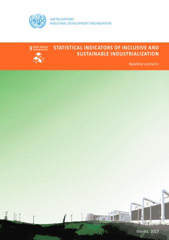 Statistical Indicators of Inclusive and Sustainable Industrialization 2017