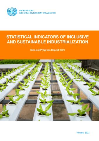 Statistical Indicators of Inclusive and Sustainable Industrialization 2021