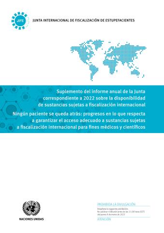 Suplemento del informe anual de la Junta correspondiente a 2022 sobre la disponibilidad de sustancias sujetas a fiscalización internacional