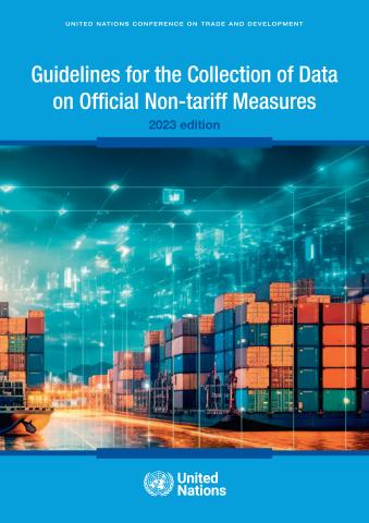 Guidelines for the Collection of Data on Official Non-tariff Measures: 2023 Edition