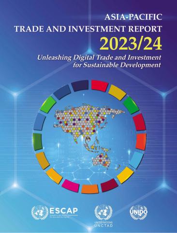 Asia-Pacific Trade and Investment Report 2023/24