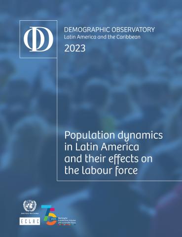 Latin America and the Caribbean Demographic Observatory 2023