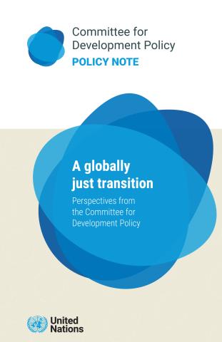 A Globally Just Transition: Perspectives from the Committee for Development Policy