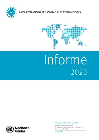 Informe de la Junta Internacional de Fiscalización de Estupefacientes correspondiente a 2023