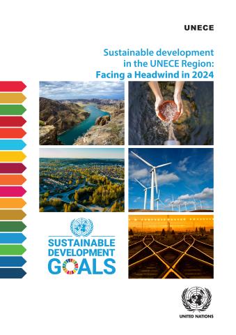 Sustainable Development in the UNECE Region: Facing a Headwind in 2024