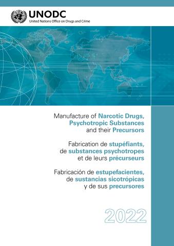 Manufacture of Narcotic Drugs, Psychotropic Substances and their Precursors 2022