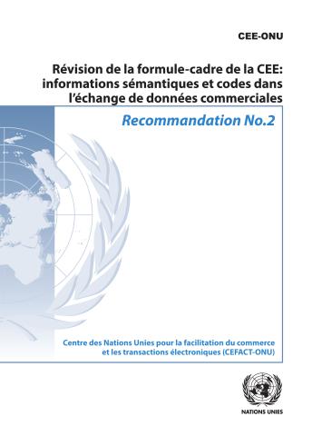 Recommandation no. 2 - Révision de la formule-cadre de la CEE